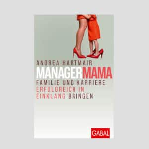 Authors-MeetUp - ManagerMama: Familie und Karriere erfolgreich in Einklang bringen