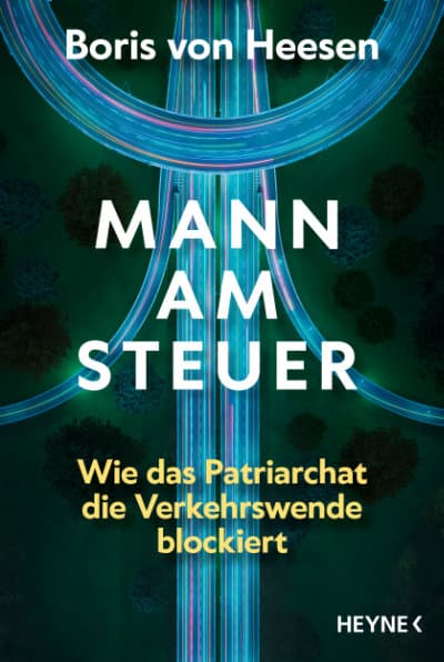Buchtitel: "Mann am Steuer - Wie das Patriarchat die Verkerswende blockiert"